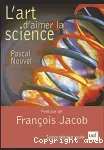 L'art d'aimer la science