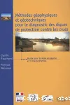 Méthodes géophysiques et géotechniques pour le diagnostic des digues de protection contre les crues