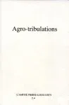 Agro-tribulations