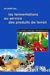 Les fermentations au service des produits de terroir