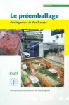 Le préemballage des légumes et des fraises