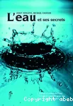 L'eau et ses secrets