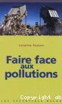 Faire face aux pollutions