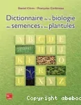Dictionnaire de la biologie des semences et des plantules.