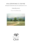 Une agronomie à l'oeuvre