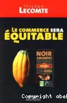 Le commerce sera équitable