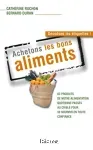 Achetons les bons aliments