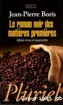 Le roman noir des matières premières