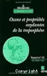 Ozone et propriétés oxydantes de la troposphère