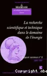 La recherche scientifique et technique dans le domaine de l'énergie