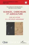 Sciences, chercheurs et agriculture