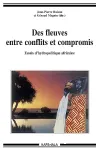 Des fleuves entre conflits et compromis
