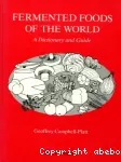 Fermented foods of the world. A dictionary and guide.