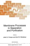 Membrane processes in separation and purification - Proceedings of the NATO Advanced Study Institute (21/03/1993 - 02/04/1993, Curia, Portugal).