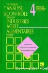 Techniques d'analyse et de contrôle dans les industries agro-alimentaires. (4 Vol.) Vol. 4 : Analyse des constituants alimentaires.