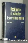 Modélisation et estimation des erreurs de mesure