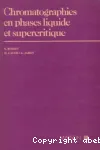 Chromatographies en phases liquide et supercritique.