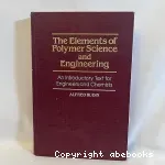The elements of polymer science and engineering. An introductory text for engineers and chemists.