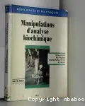 Manipulations d'analyse biochimique.