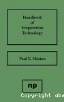 Handbook of evaporation technology.