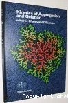 Kinetics of aggregation and gelation - International topical conference on kinetics of aggregation and gelation (02/04/1984 - 04/04/1984, Athens, Etats-Unis).