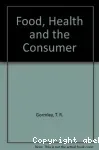 Food, Health and the consumer.