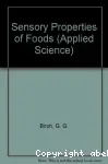 Sensory properties of foods.