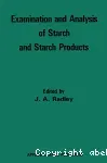 Examination and analysis of starch and starch products.