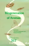 Biogeneration of aromas - 190th meeting of the American Chemical Society (08/09/1985 - 13/09/1985, Chicago, Etas-Unis).