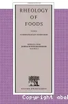 Rheology of foods - Symposium (11/1990 et 03/1991, Chicago, Etats-Unis).
