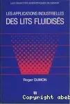 Les applications industrielles des lits fluidisés.