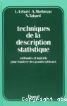 Techniques de la description statistique. Méthodes et logiciels pour l'analyse des grands tableaux.