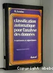 Classification automatique pour l'analyse des données. (2 Vol.) Tome 1 : Méthodes et algorithmes.