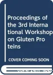 Gluten proteins - 3rd international workshop (09/05/1987 - 12/05/1987, Budapest, Hongrie).