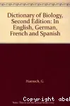 Dictionary of biology. English, german, french, spanish.