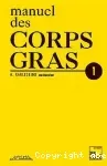 Manuel des corps gras. (2 Vol.) - Congrès international Chevreul (1989, Angers, France) Vol. 1.