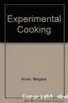 Experimental cooking.