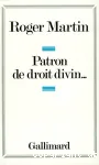 Patron de droit divin...