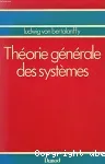 Théorie générale des systèmes.