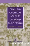 Physico-chemical aspects of food processing.