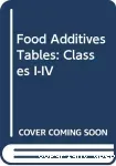 Food additives tables. Classes I-IV.