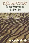 Les chemins de la vie.