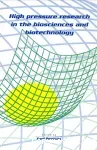 High pressure research in the biosciences and biotechnology - 34th meeting of the European High Pressure Research Group (01/09/1996 - 05/09/1996, Louvain, Belgique).