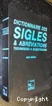 Dictionnaire des sigles et abréviations techniques et scientifiques