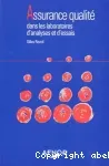 Assurance qualité dans les laboratoires d'analyses et d'essais.