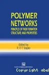 Polymer networks. Principles of their formation, structure and properties.