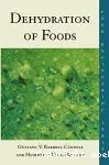 Dehydration of foods.