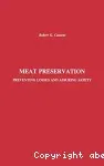 Meat preservation. Preventing losses and assuring safety.