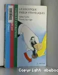 La logistique : enjeux stratégiques.