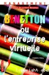 Benetton ou l'entreprise virtuelle.